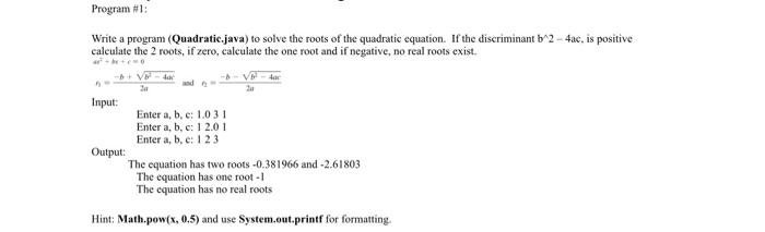 Solved Program #1: Write a program (Quadratie.java) to solve | Chegg.com