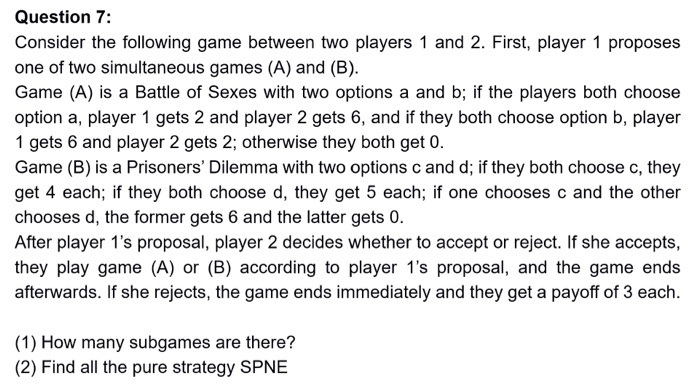 Solved Question 7: Consider the following game between two | Chegg.com