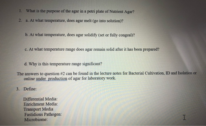 Solved 1 What Is The Purpose Of The Agar In A Petri Plat Chegg Com
