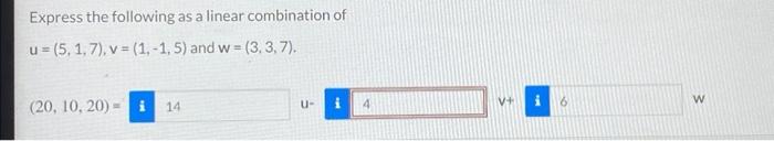 Solved Express the following as a linear combination of | Chegg.com