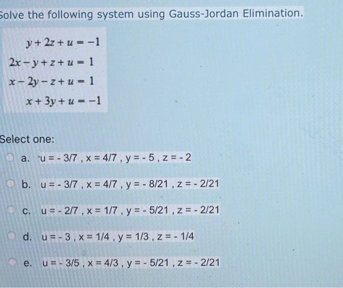 Solved Solve the following system using Gauss-Jordan | Chegg.com