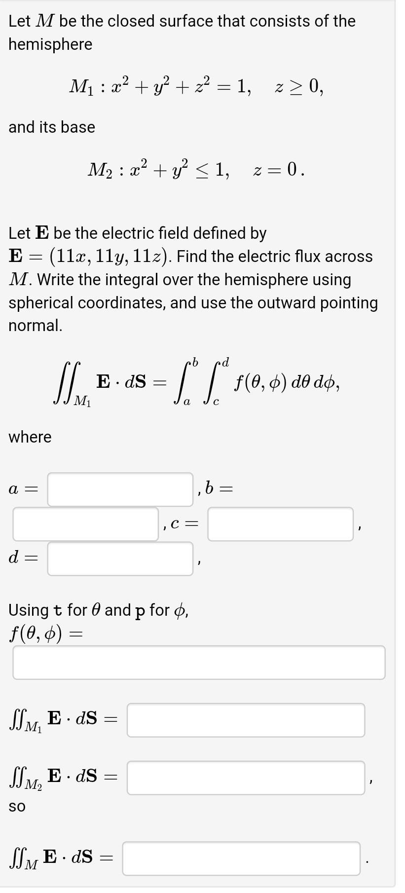 Solved Let M Be The Closed Surface That Consists Of The | Chegg.com