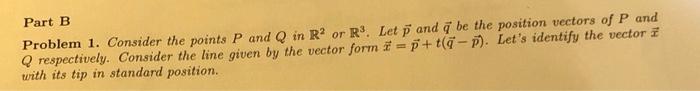 Solved Part B Problem 1. Consider The Points P And Q In R2 | Chegg.com