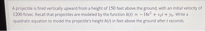 Solved A projectile is fired vertically upward from a height | Chegg.com