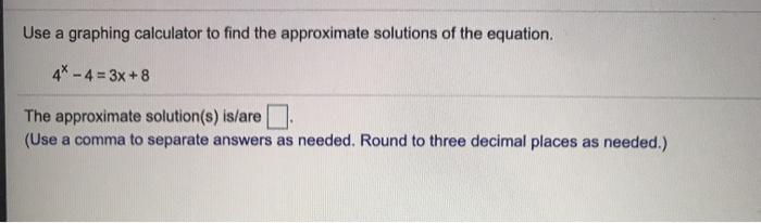 Solved Use A Graphing Calculator To Find The Approximate | Chegg.com