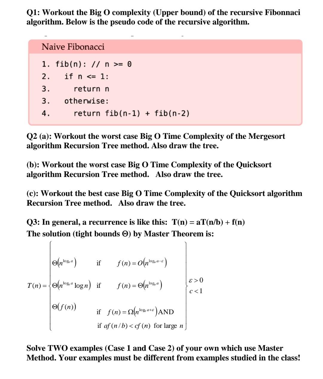 Solved Q1: Workout the Big O complexity (Upper bound) of the | Chegg.com