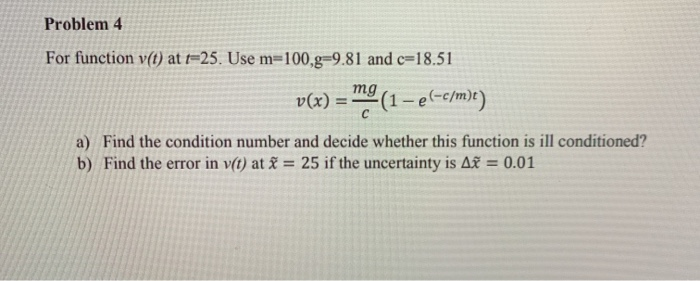 Solved Problem 4 For Function V T At T 25 Use M 100 G 9 Chegg Com