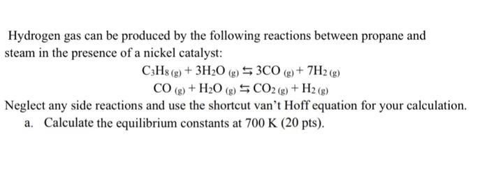 Solved Hydrogen gas can be produced by the following | Chegg.com