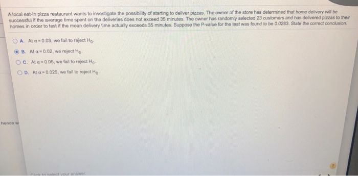 Solved A local eat-in pizza restaurant wants to investigate | Chegg.com