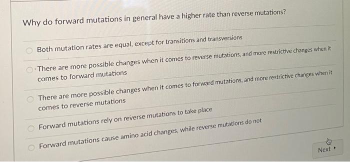 Solved Why do forward mutations in general have a higher | Chegg.com