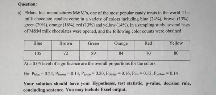 Solved Question: The Mars Wrigley company claims that 20