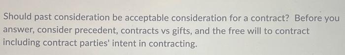 Solved Should past consideration be acceptable consideration | Chegg.com