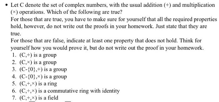 Solved • Let C denote the set of complex numbers, with the | Chegg.com