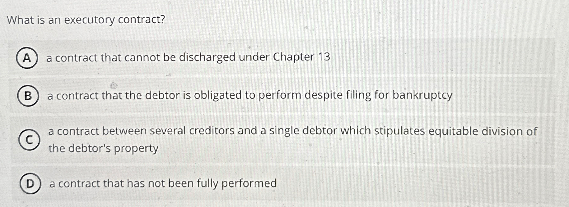 Solved What is an executory contract?a contract that cannot | Chegg.com