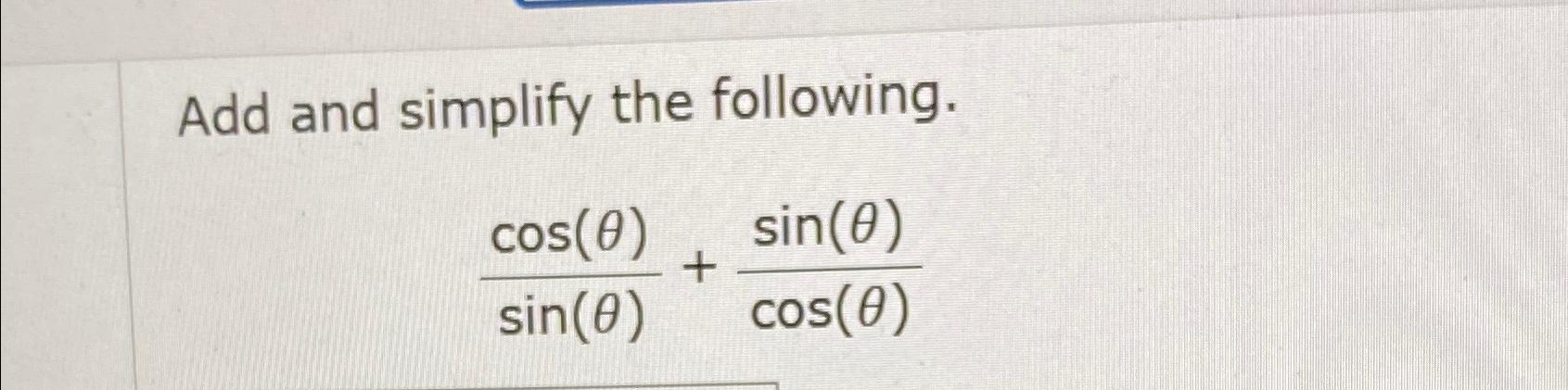 Solved Add and simplify the | Chegg.com