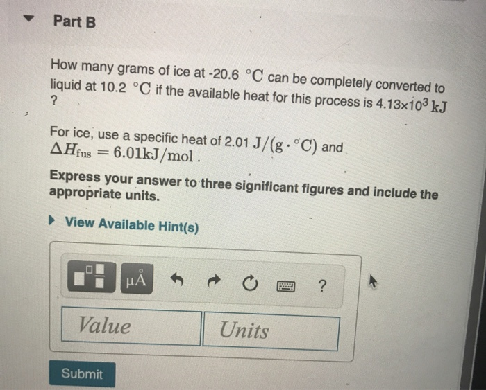Solved Part B How many grams of ice at -20.6 &deg;C can be | Chegg.com