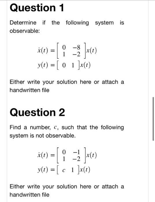 Solved Question 1 Determine if the following system is | Chegg.com