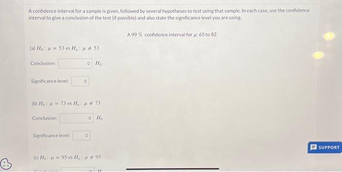 Solved A confidence interval for a sample is given, followed | Chegg.com