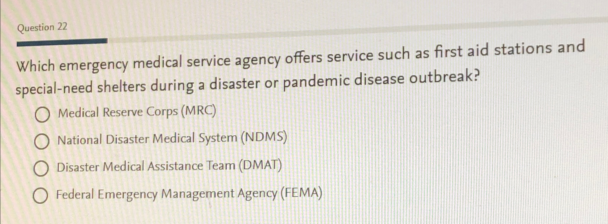 Solved Question 22Which emergency medical service agency | Chegg.com