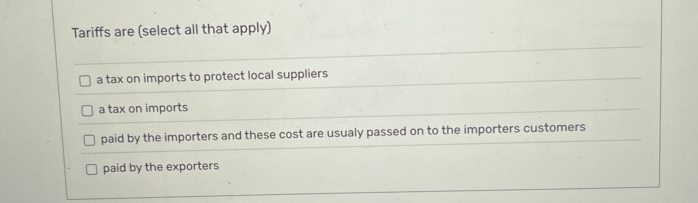 Solved Tariffs are (select all that apply) q,a tax on | Chegg.com