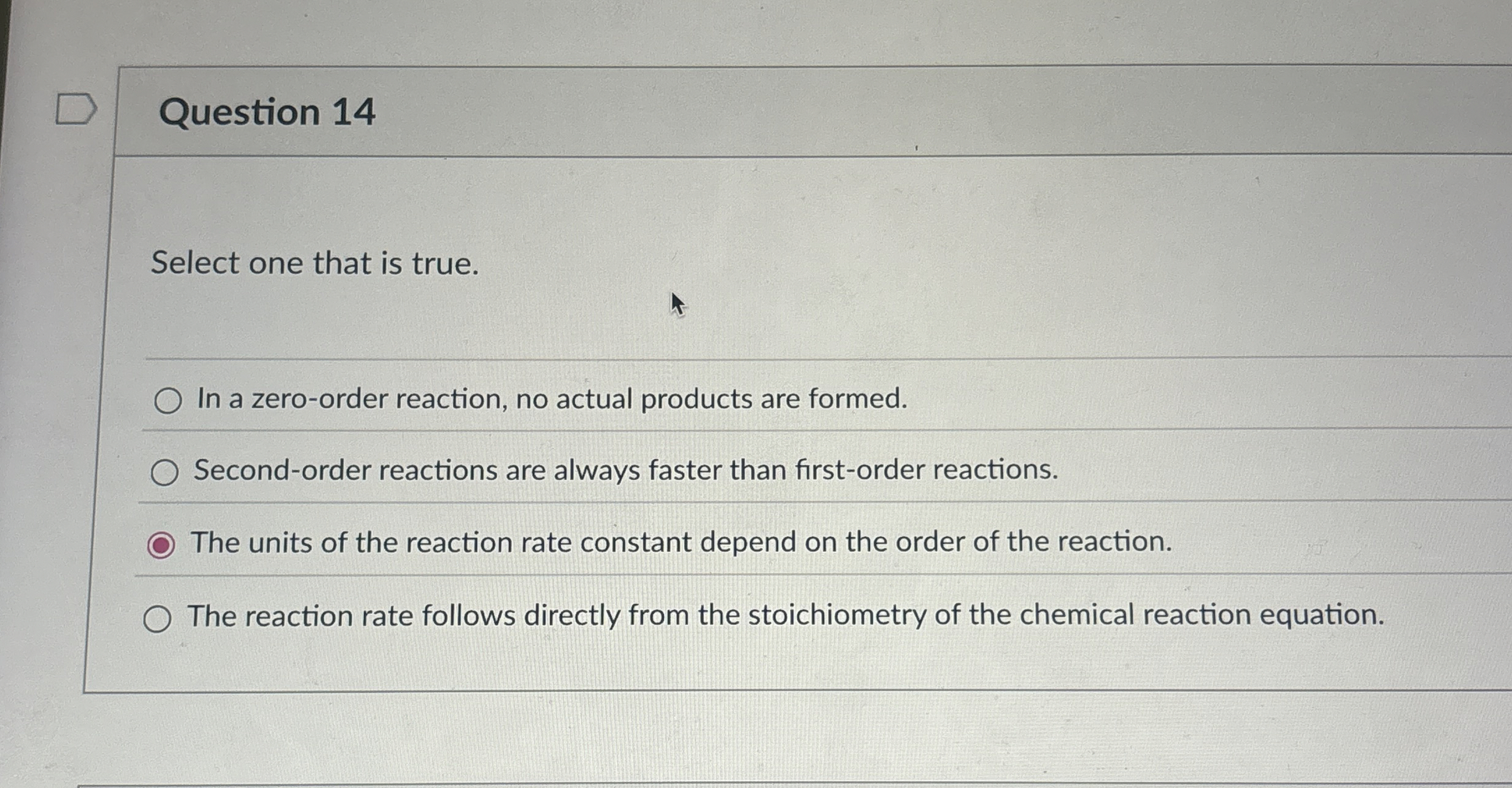 Solved Question 14Select one that is true.In a zeroorder