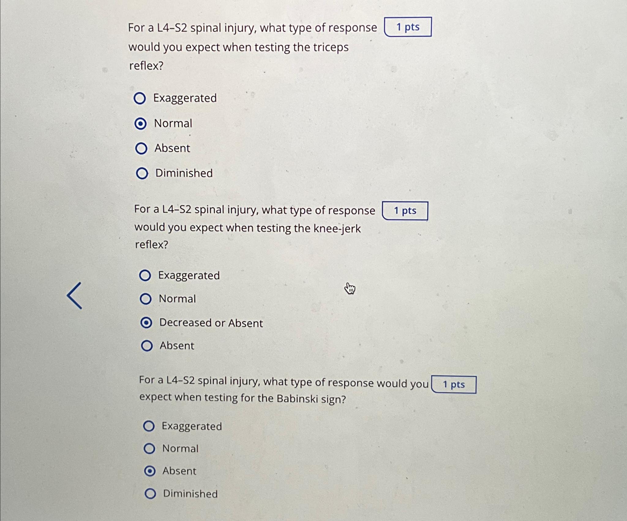 Solved For a L4-S2 ﻿spinal injury, what type of response1pts | Chegg.com
