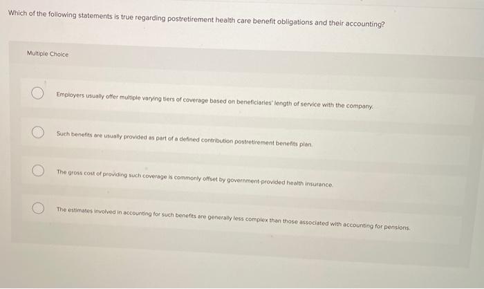 Solved Which Of The Following Statements Is True Regarding Chegg