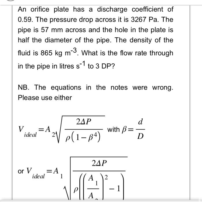 Solved An orifice plate has a discharge coefficient of 0.59