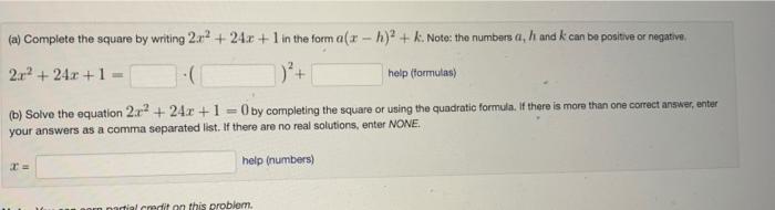 Solved (a) Complete the square by writing 2x2+24x+1 in the | Chegg.com