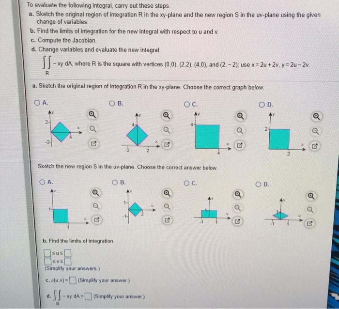 Solved To Evaluate The Following Integral, Carry Out These | Chegg.com