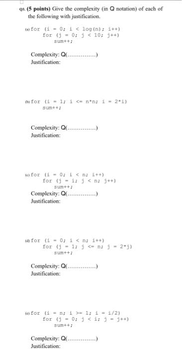 Solved Qu (5 points) Give the complexity (in Q notation) of | Chegg.com