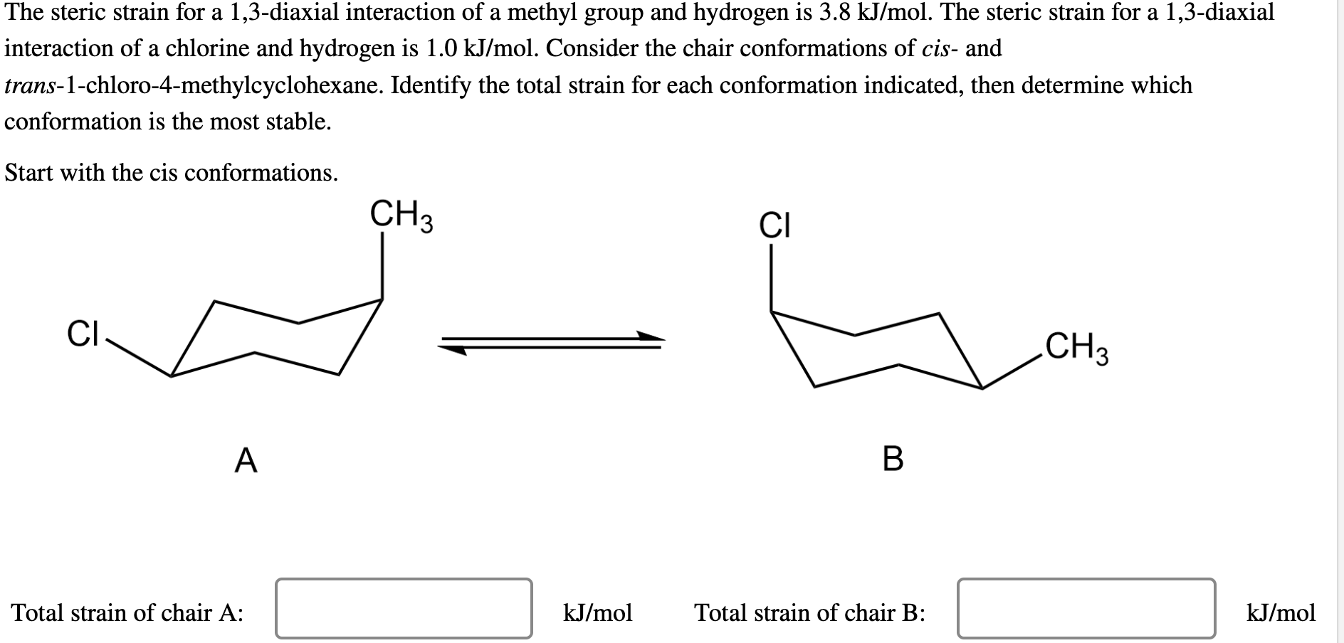 Solved The steric strain for a 1,3-diaxial interaction of a