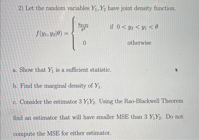 Solved 2 Let The Random Variables Y1 Y2 Have Joint Density