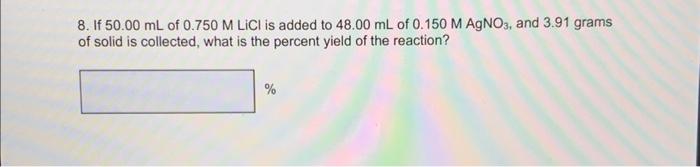 Solved 8 If 50 00 ML Of 0 750MLiCl Is Added To 48 00 ML Of Chegg Com   Image