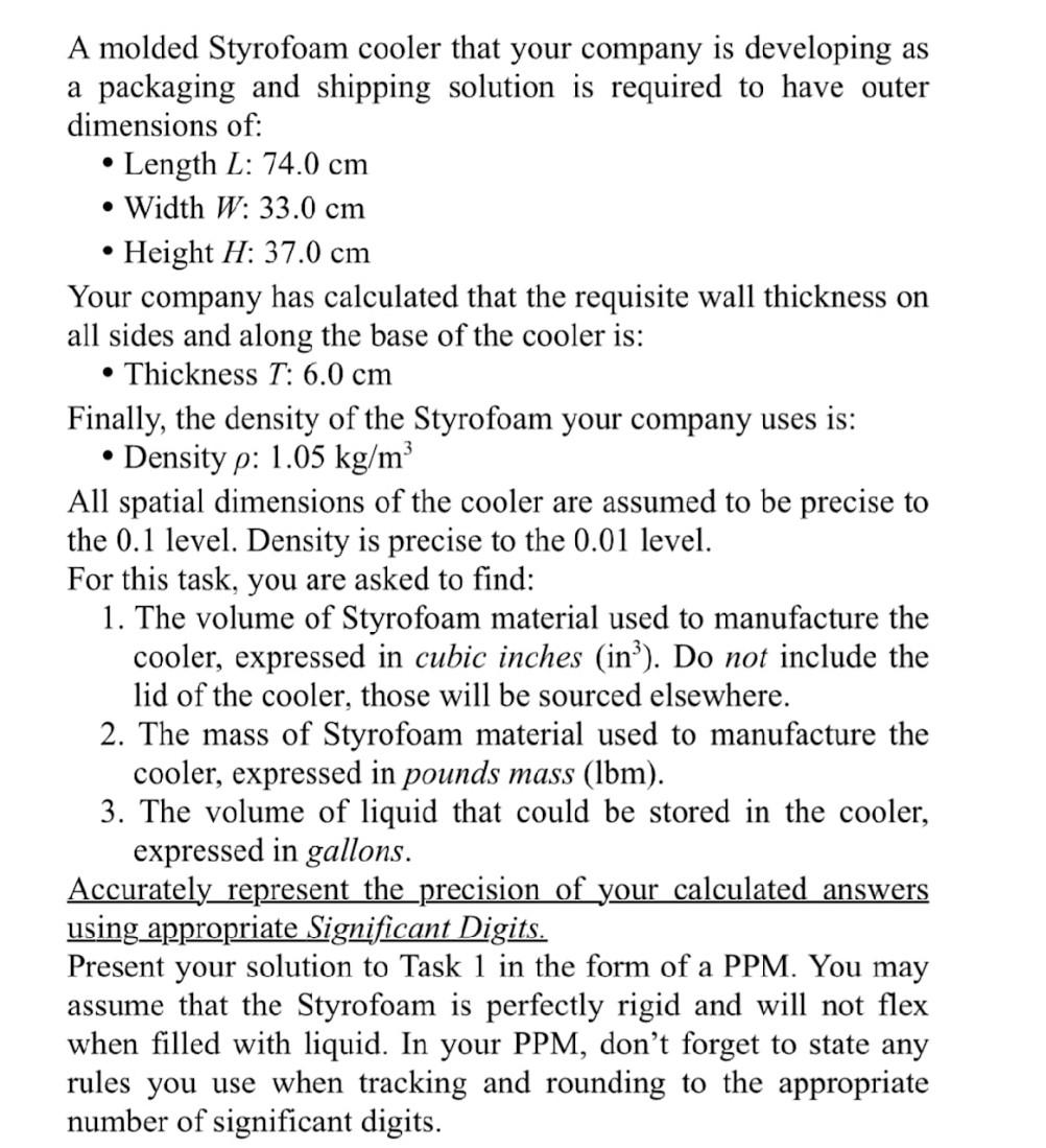 Solved A molded Styrofoam cooler that your company is