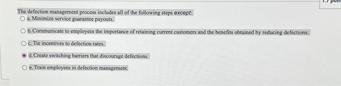 The defection management process includes all of the | Chegg.com