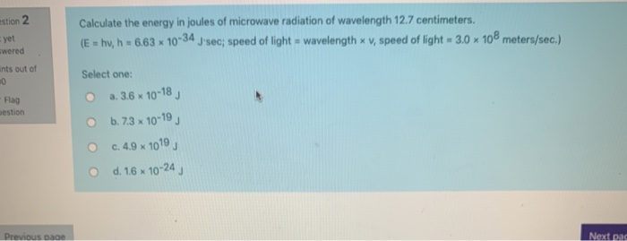 Solved estion 2 yet Calculate the energy in joules of | Chegg.com