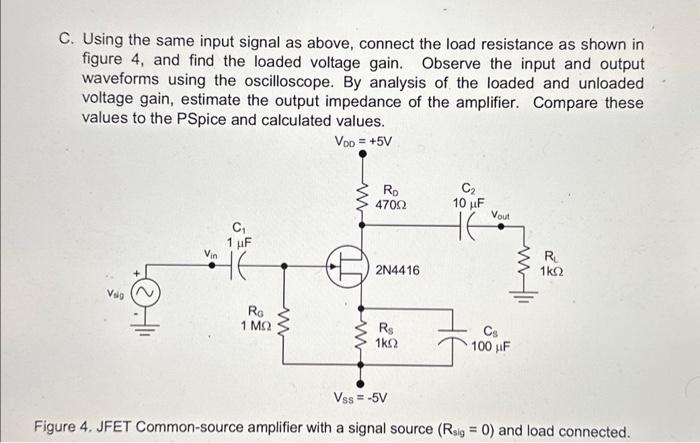 Solved 4. Build the amplifier circuit as shown in figure 2 , | Chegg.com