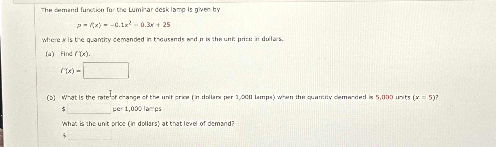 Solved The demand function for the Luminar desk lamp is | Chegg.com