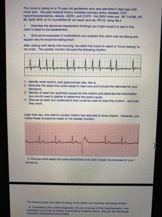 Solved The nurse is caring for a 74-year old gentleman who | Chegg.com