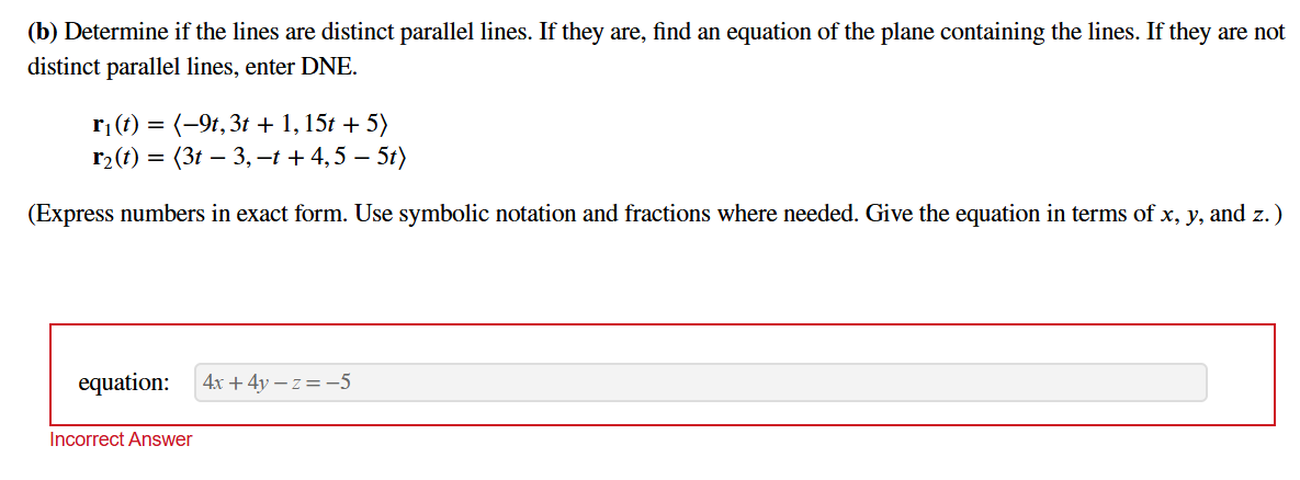 Solved (b) ﻿Determine if ﻿the lines are distinct parallel | Chegg.com
