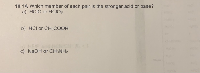 Solved 18.1A Which Member Of Each Pair Is The Stronger Acid | Chegg.com