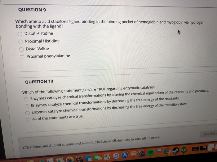 Solved QUESTION 9 Which amino acid stabilizes ligand binding | Chegg.com