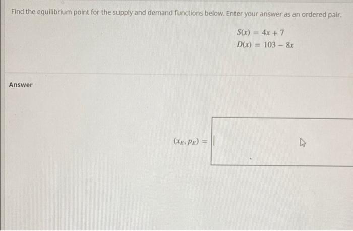 Solved Find the equilibrium point for the supply and demand | Chegg.com