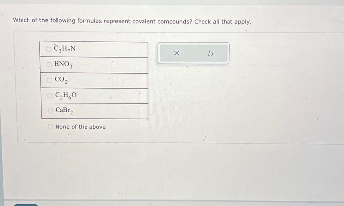 Solved Which of the following formulas represent covalent | Chegg.com