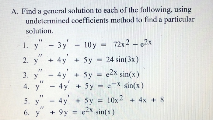 Solved A. Find a general solution to each of the following, | Chegg.com