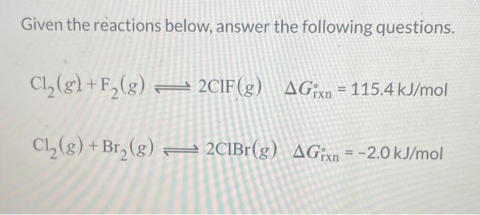 Solved Given the reactions below, answer the following | Chegg.com