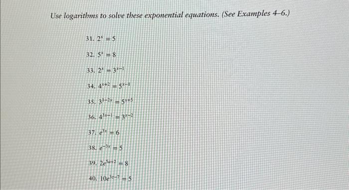 Solved Use logarithms to solve these exponential equations. | Chegg.com
