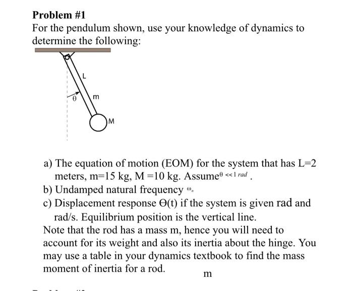 Solved Problem #1 For the pendulum shown, use your knowledge | Chegg.com