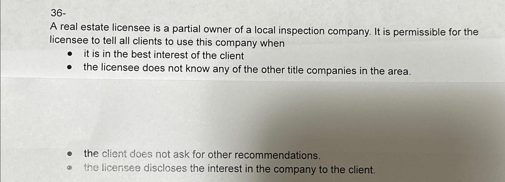 Solved 36A real estate licensee is a partial owner of a